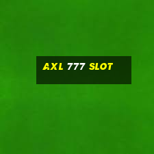 axl 777 slot