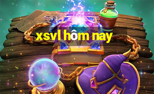 xsvl hôm nay