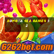 bóng đá sea games 32