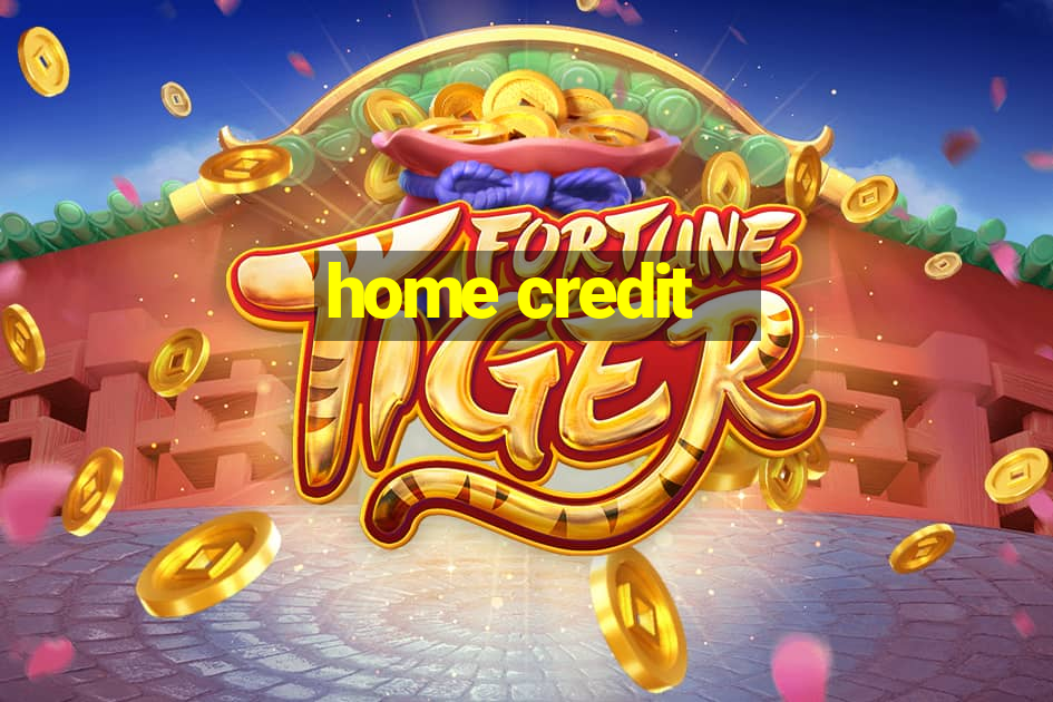 home credit