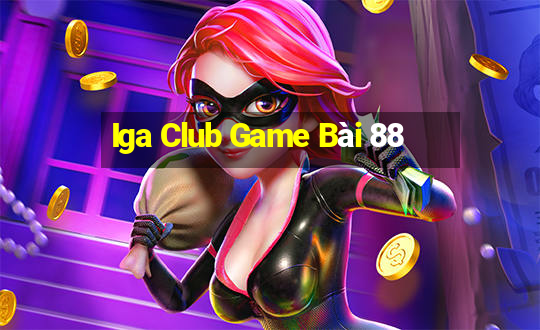 Iga Club Game Bài 88