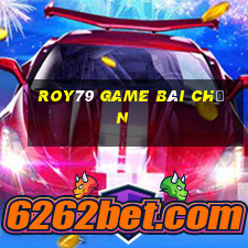 Roy79 Game Bài Chắn