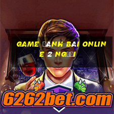 game đánh bài online 2 người