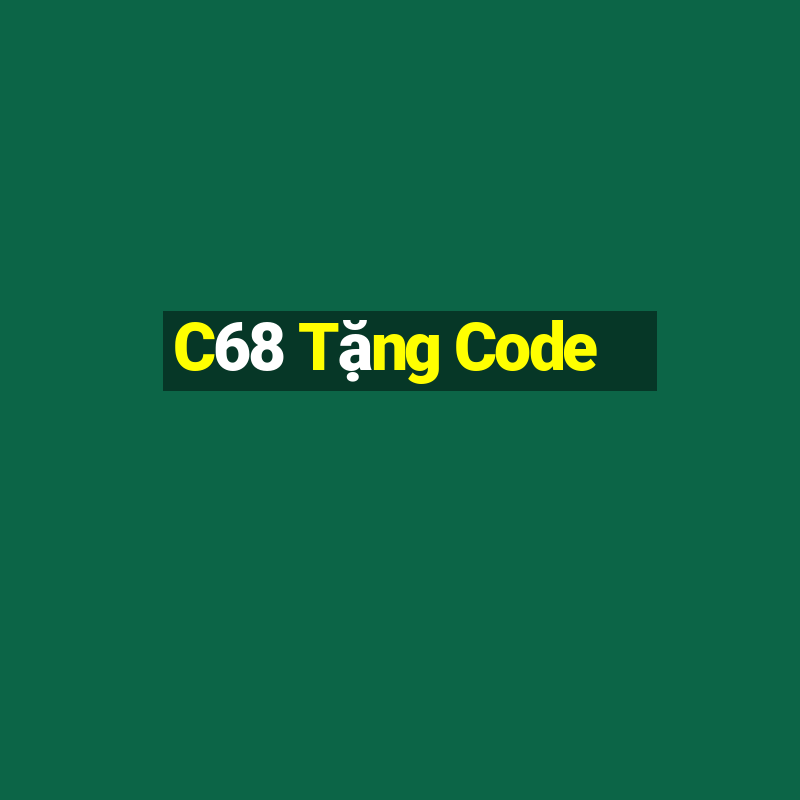 C68 Tặng Code