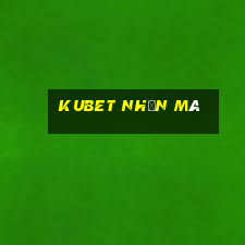 kubet nhận mã