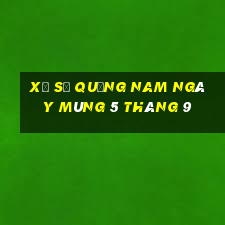 xổ số quảng nam ngày mùng 5 tháng 9