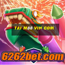 tai m88 vin com