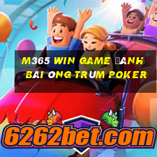 M365 Win Game Đánh Bài Ông Trùm Poker