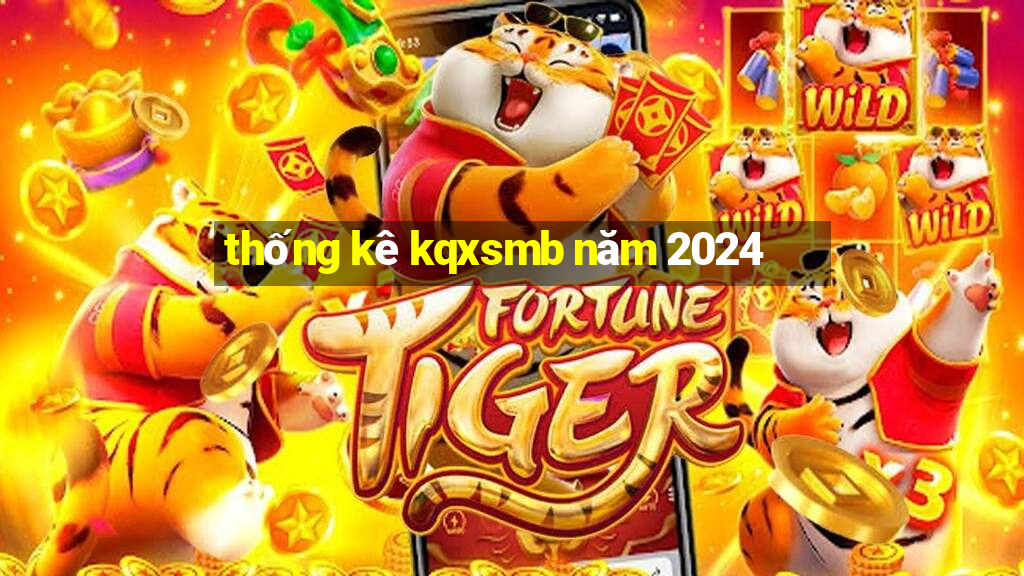 thống kê kqxsmb năm 2024