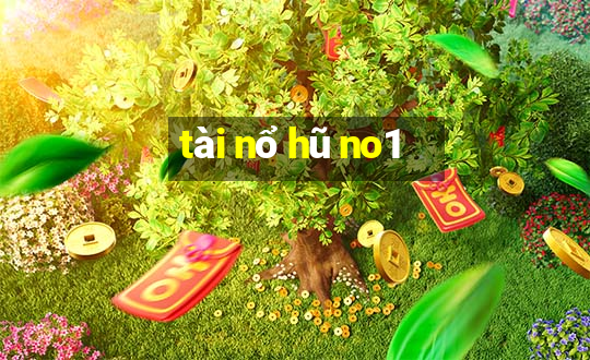 tài nổ hũ no1