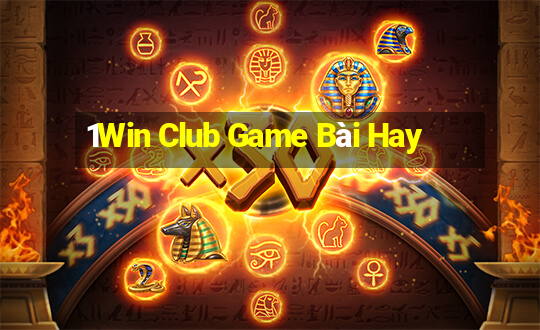 1Win Club Game Bài Hay