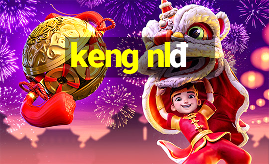 keng nlđ