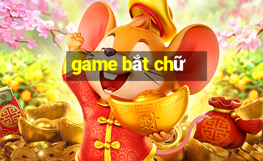 game bắt chữ