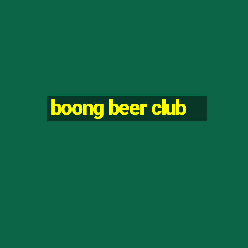 boong beer club