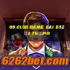 G9 Club Game Bài B52 Đổi Thưởng