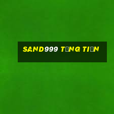 Sand999 Tặng Tiền