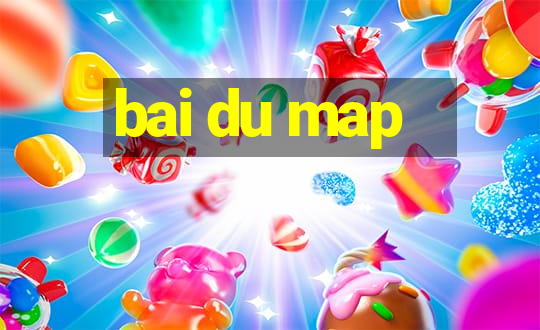 bai du map