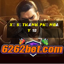 xổ số thành phố ngày 18