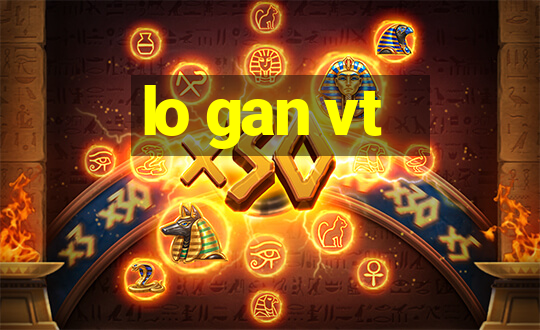 lo gan vt