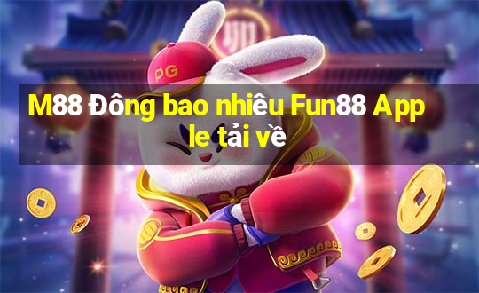 M88 Đông bao nhiêu Fun88 Apple tải về