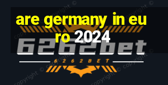 are germany in euro 2024