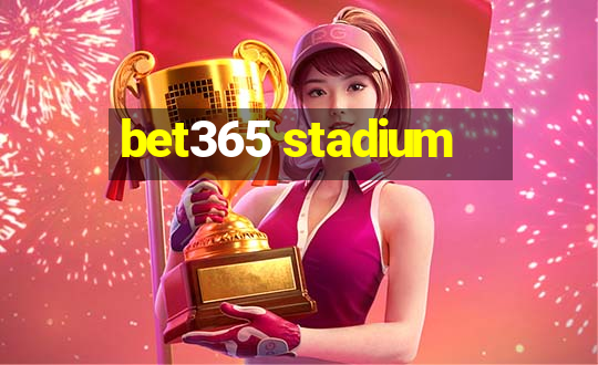 bet365 stadium