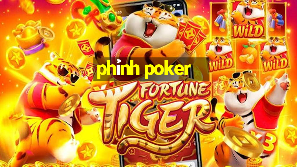 phỉnh poker