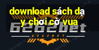 download sách dạy chơi cờ vua