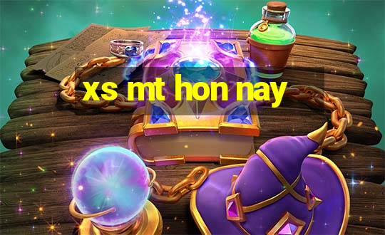 xs mt hon nay