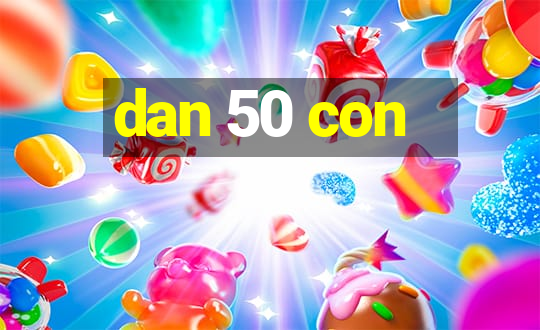 dan 50 con