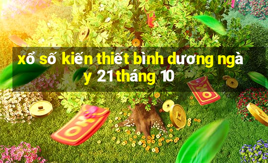 xổ số kiến thiết bình dương ngày 21 tháng 10