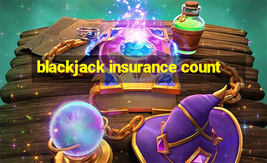 blackjack insurance count