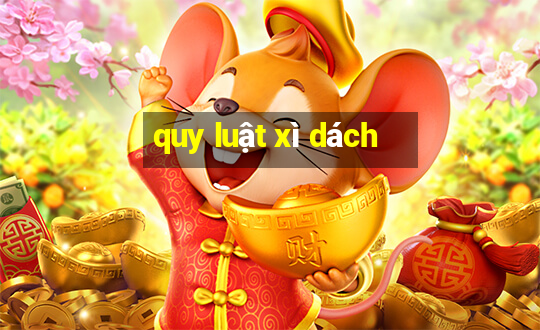 quy luật xì dách