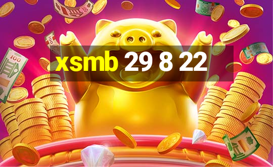 xsmb 29 8 22