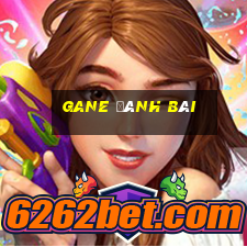 gane đánh bài