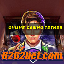 online casino tether