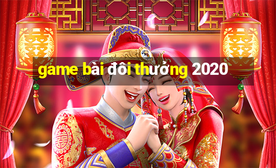 game bài đôi thưởng 2020