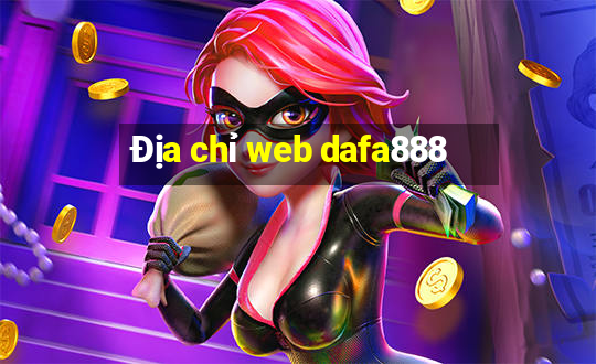 Địa chỉ web dafa888