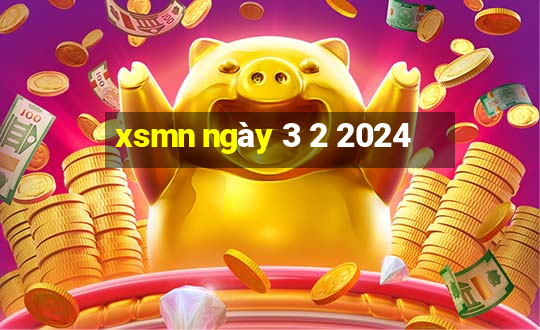 xsmn ngày 3 2 2024