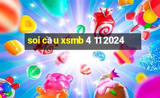 soi cầu xsmb 4 11 2024