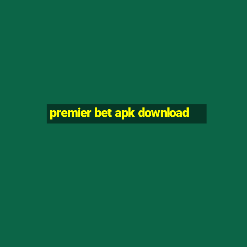 premier bet apk download