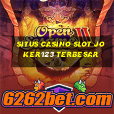 situs casino slot joker123 terbesar