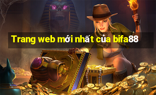 Trang web mới nhất của bifa88