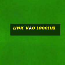 Link Vào Locclub