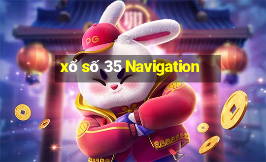 xổ số 35 Navigation