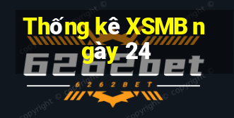 Thống kê XSMB ngày 24