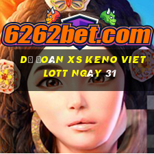 Dự đoán XS Keno Vietlott ngày 31