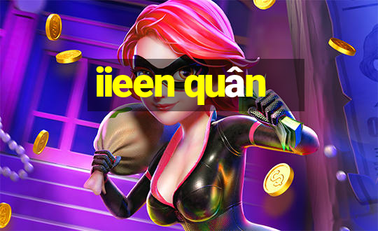 iieen quân