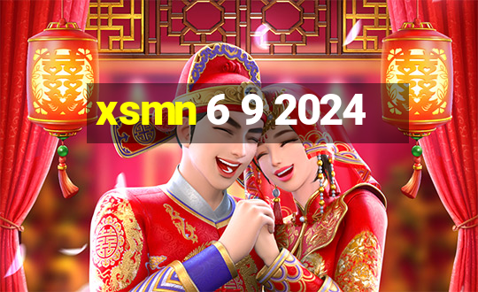 xsmn 6 9 2024