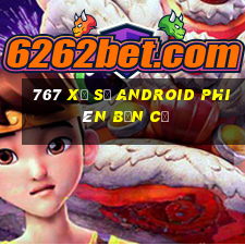 767 Xổ số Android phiên bản cũ